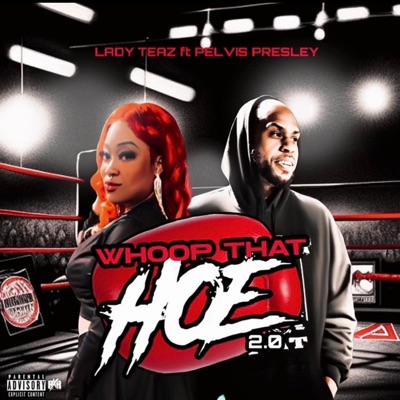 WHOOP THAT HOE 2.0 (feat. Pelvis Presley) - Single