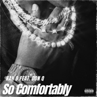 So Comfortably (feat. Don Q) - Single - Rah B