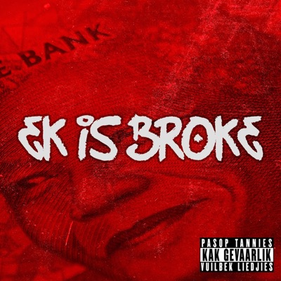 Ek Is Broke (feat. Berserkbra & Worsie Van Wyk) - Single