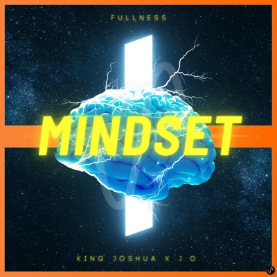 Mindset (feat. KING JOSHUA DEJESUS & J.O.) - Single
