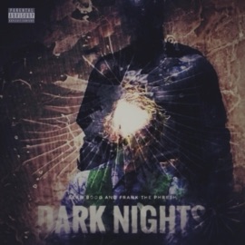 A Prequel to Dark Nights Sean Boog & Frank THE Phre$h