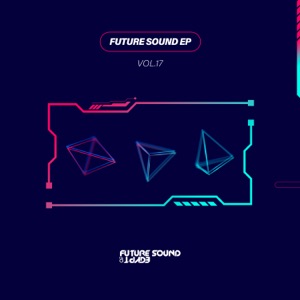 Future Sound Vol. 17 - EP