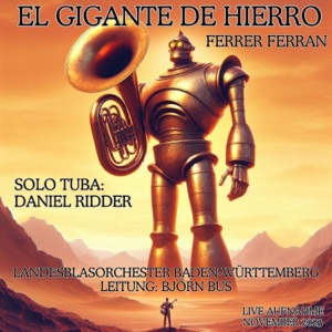 Ferran: El Gigante de Hierro - Concert for Tuba and Orchestra (Live) - Single