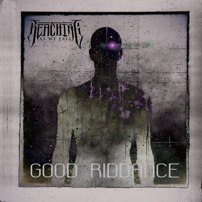 Good Riddance (feat. Canyon Literature & BRACES) - Single