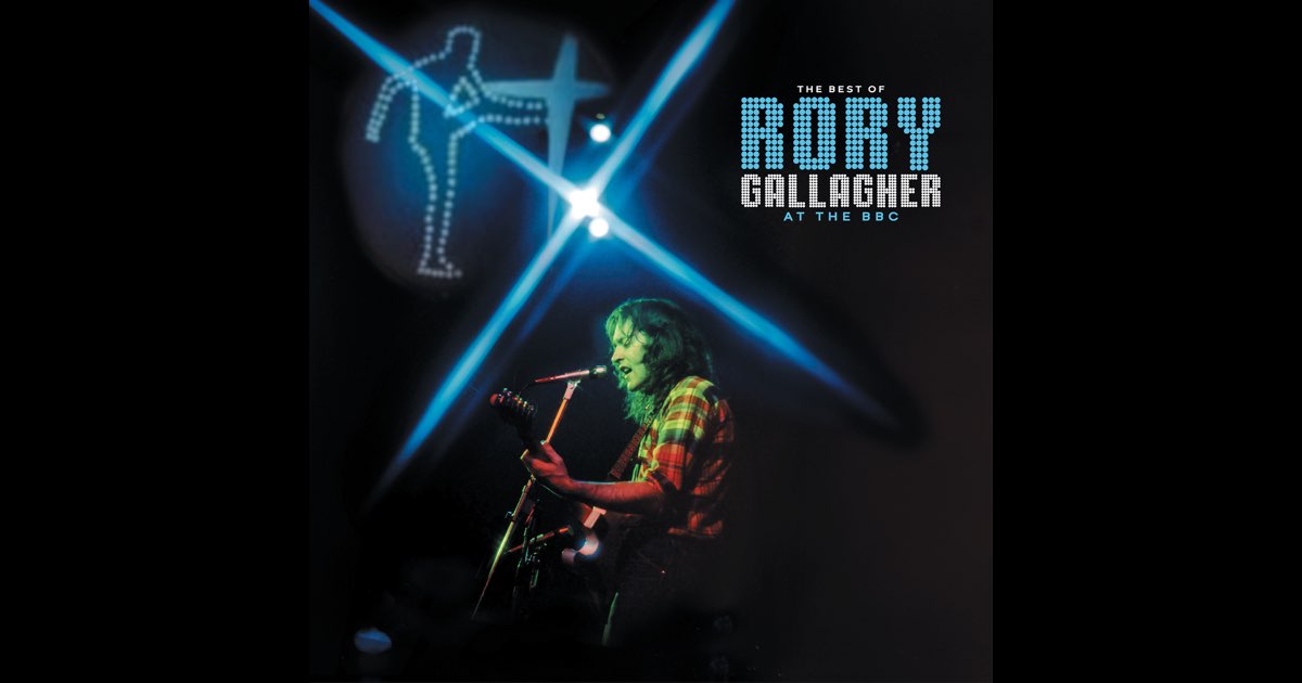 The Best Of Rory Gallagher At The BBC - ロリー・ギャラガーの