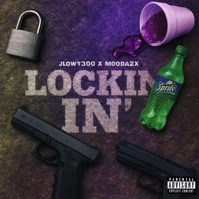 Lockin In (feat. Mooda2x) - Single