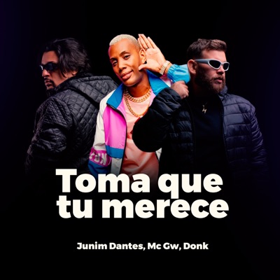 Toma Que Tu Merece - Single
