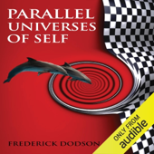 Parallel Universes of Self (Unabridged)