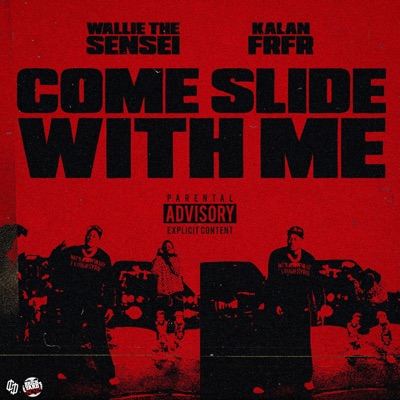 Come Slide Wit Me (feat. Kalan.FrFr) - Single