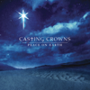 O Come All Ye Faithful - Casting Crowns