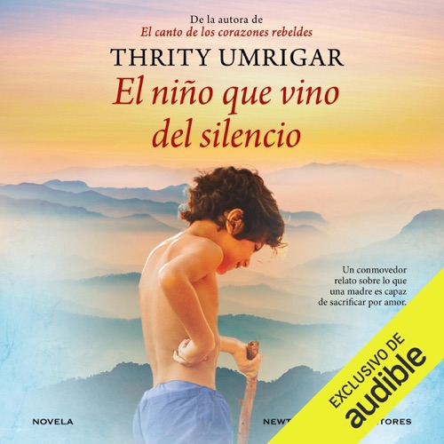 El niño que vino del silencio (Unabridged) cover