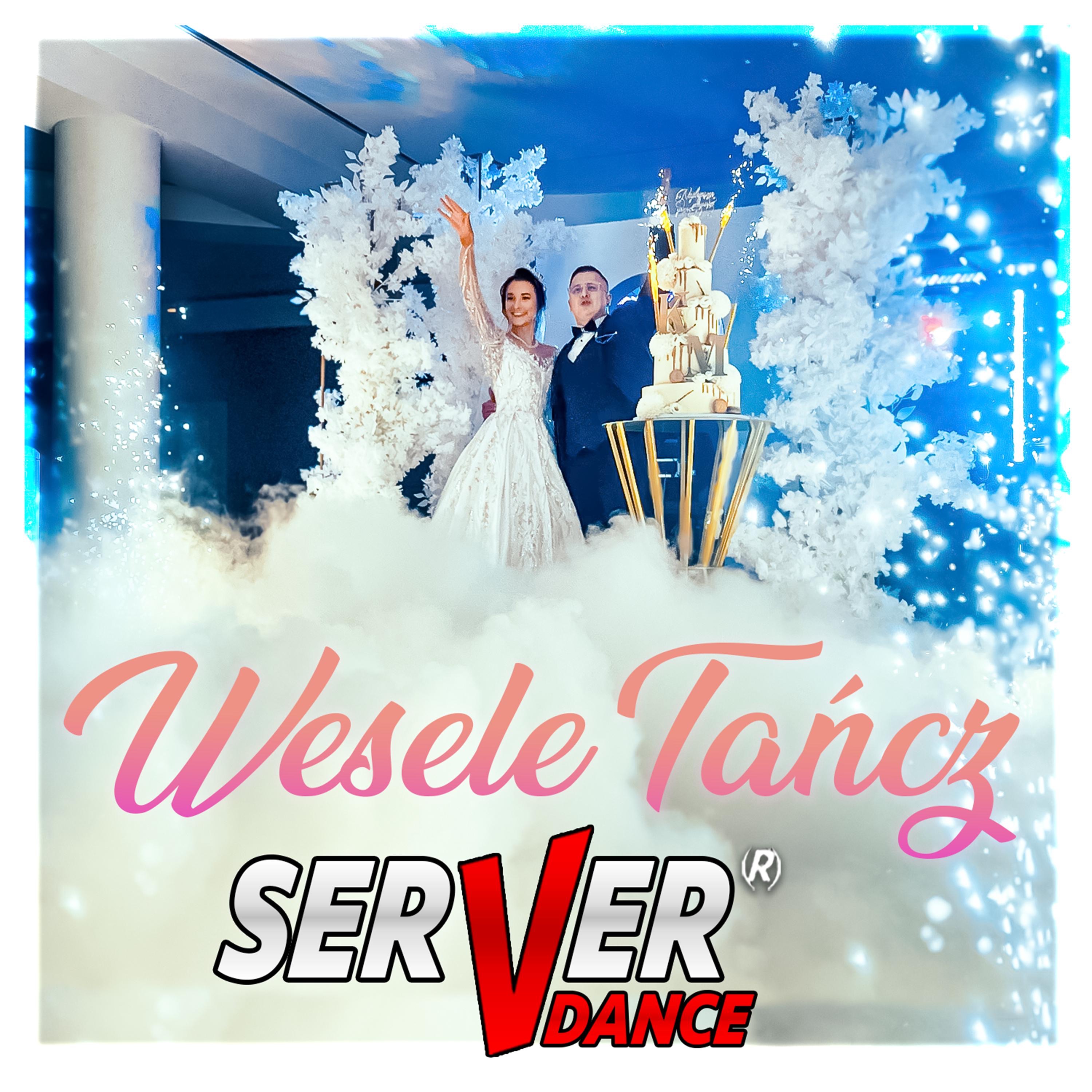 SERVERDANCE - Wesele Tancz