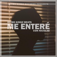 Me Enteré (feat. Nicolas) - Single - Ritmo Kingz Beats