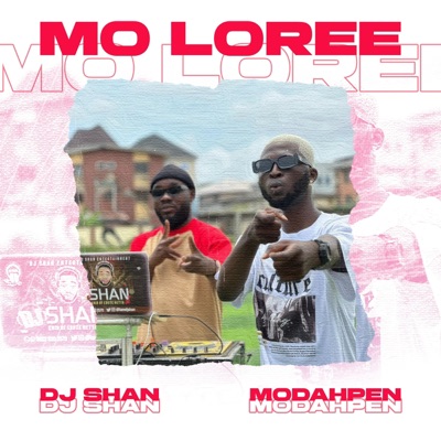 MO LOREE (feat. Dj Shan) - Single