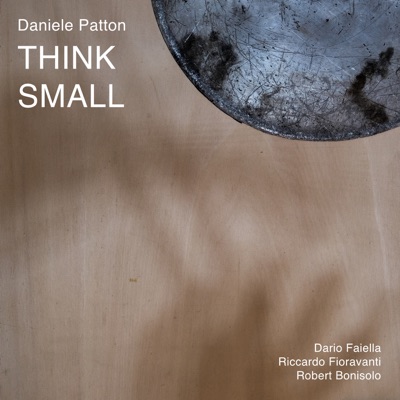 Think Small (feat. Dario Faiella, Riccardo Fioravanti & Robert Bonisolo) - Single