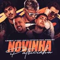 Novinha Patricinha (Remix) [feat. Marcelinx] - Single - cjnobeat, Ulisses, john Dj & Bittar MC