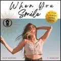 WHEN YOU SMILE