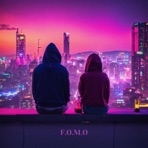 F.O.M.O - EP