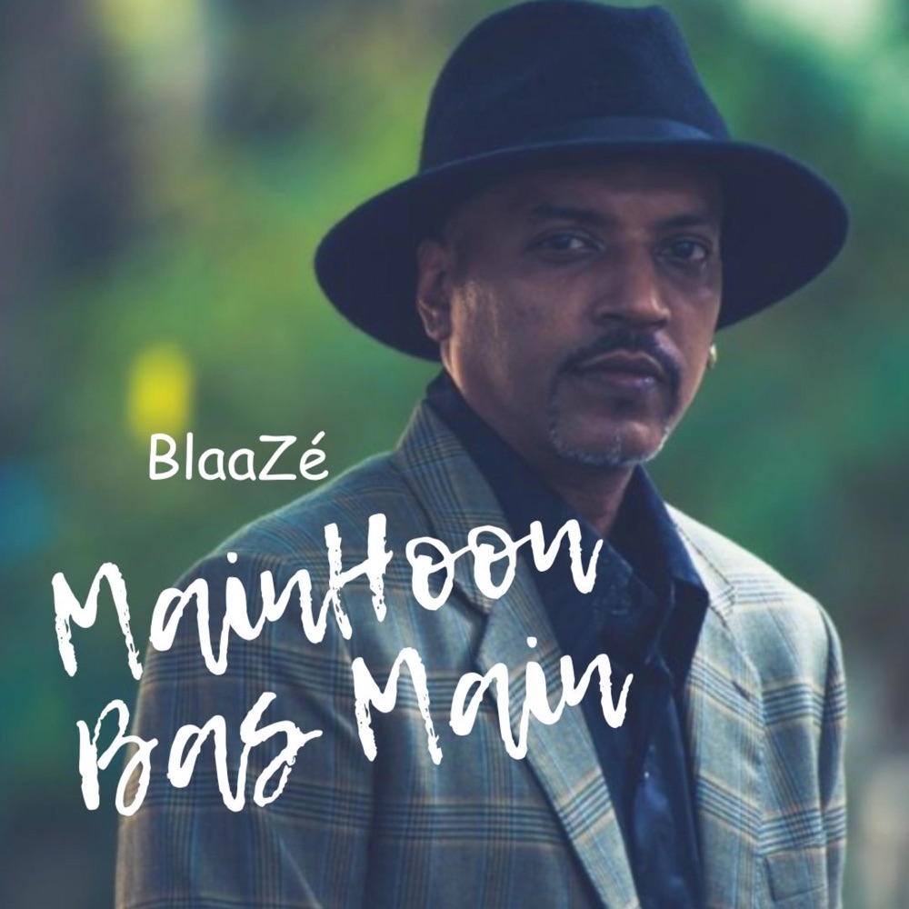 Обложка альбома «Main Hoon Bas Main - Single» — Blaaze