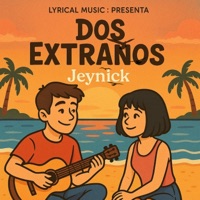 Dos Extraños (feat. Jeynick) - Single - El TriAngulo