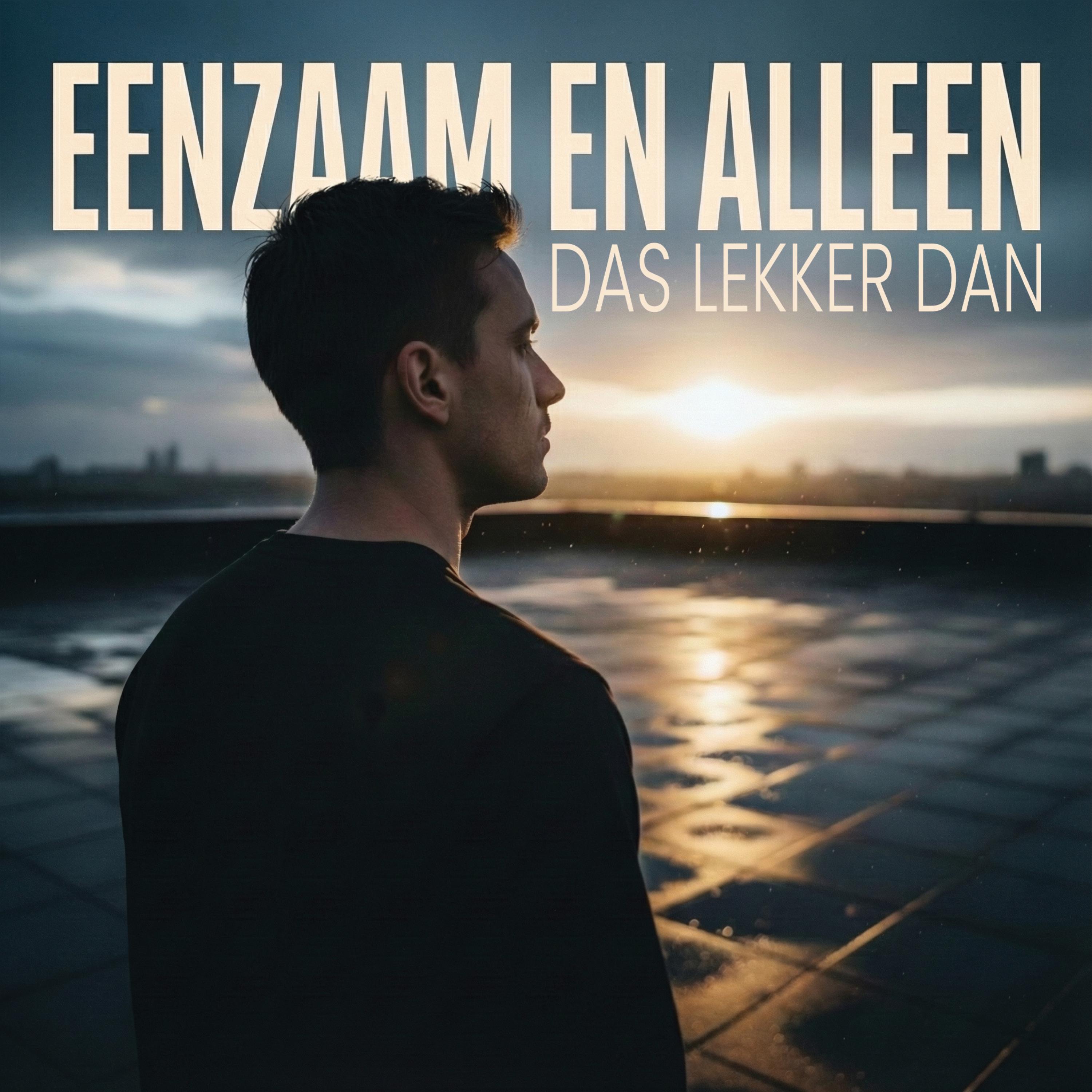 Das Lekker Dan - Eenzaam en Alleen *** Studio Sliedrecht West ***