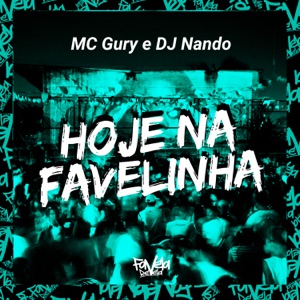 Hoje na Favelinha