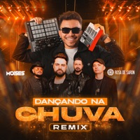 Dançando na Chuva (Remix) [feat. Rosa de Saron] - Single - DJ Moisés