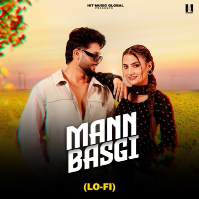Mann Basgi (Lofi) [feat. Vaishali Choudhary] - Single
