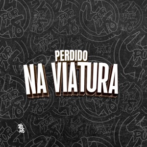 Perdido na Viatura