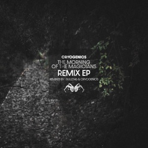 The Morning of the Magicians - Remixes - EP
