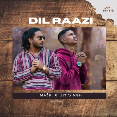 Dil Razi (feat. Ma₹k & Jit Singh) - Single