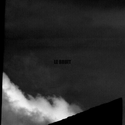 Le Bruit - Single