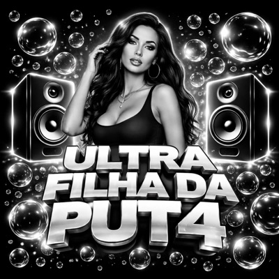 ULTRA FILHA DA PUT4 - Single