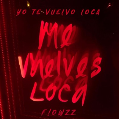 YO TE VUELVO LOCA - Single
