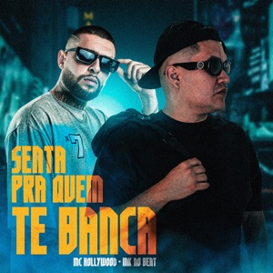 Senta pra Quem Te Banca