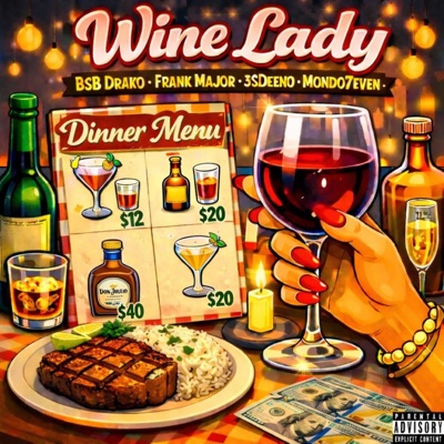 Wine Lady (feat. Frank Major, 3SDeeno & Mondo7even) - Single