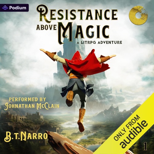Resistance Above Magic: A LitRPG Adventure: Resistance Above Magic, Book 1 (Unabridged) cover