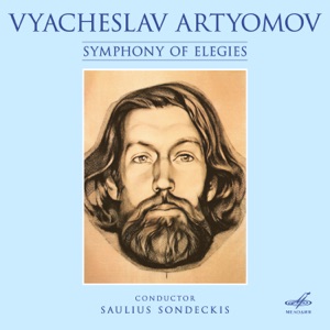 Vyacheslav Artyomov: Symphony of Elegies