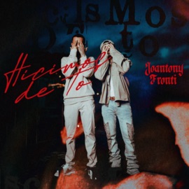 Hicimos de To.. Joantony & Fronti
