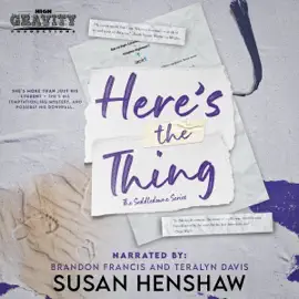 Here's the Thing: The Seddledowne Series, Book 4 (Unabridged)