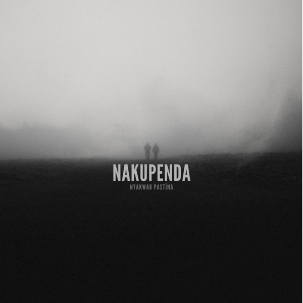NAKUPENDA (feat. Nyakwar Pastina & Cornel Ceezy)