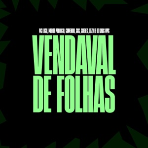 Vendaval de Folhas (feat. MC Lozin, Gus MC & Mc Guedes)