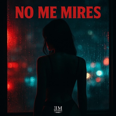 No Me Mires - Single