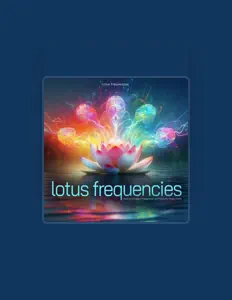 Lotus Frequenciesを聴いたり、ミュージックビデオを鑑賞したり、経歴やツアー日程などを確認したりしましょう！
