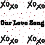 Our Love Song - Single