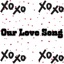 Our Love Song - Single