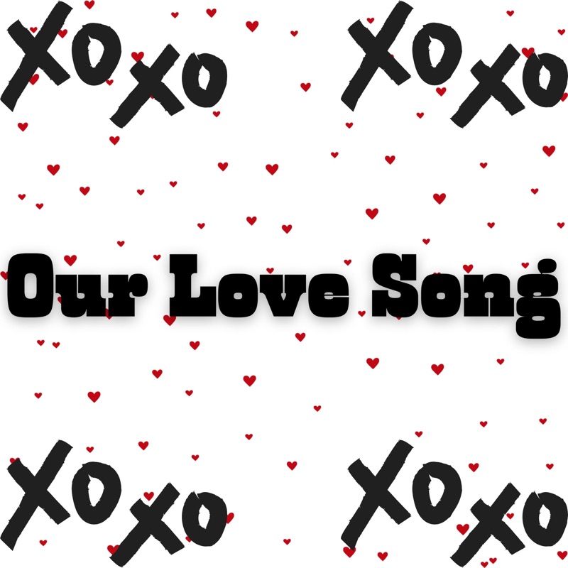 Our Love Song - Single