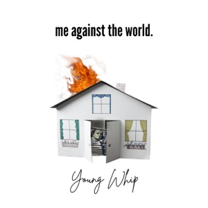 Me Against the World.