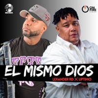 EL MISMO DIOS (feat. Uptimo) - Single - Lexander RD