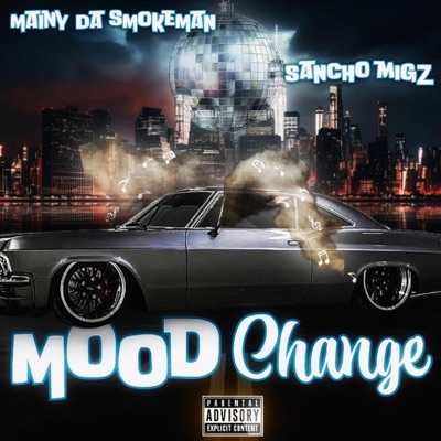 MOOD CHANGE (feat. Sancho migz) - Single